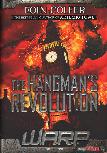 WARP Book 2: The Hangman's Revolution by Eoin Colfer - ImagiNERDing