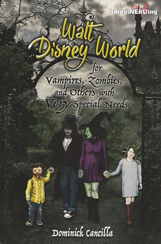 Walt Disney World for Vampires, Zombies, and Others with VERY Special Needs Book Review