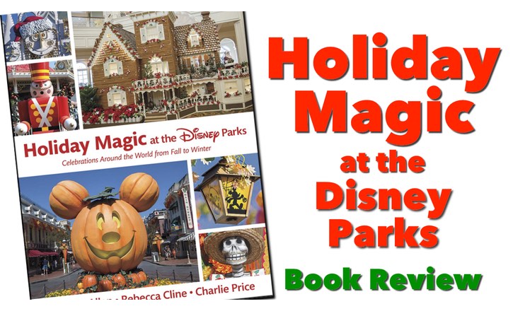 Holiday Magic at the Disney Parks