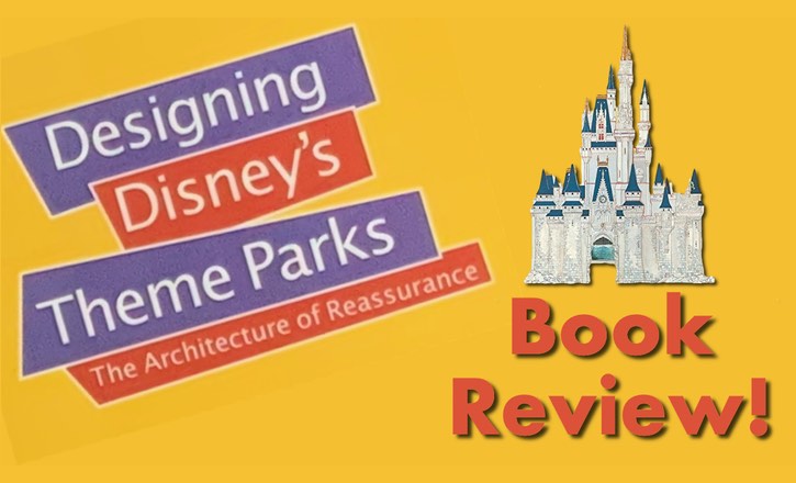 designing disney's theme parks book review