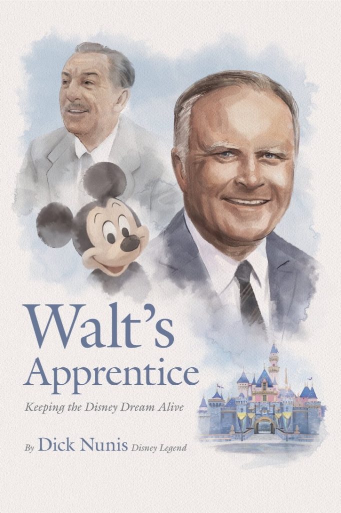 The cover for Walt's Apprentice by Dick Nunis