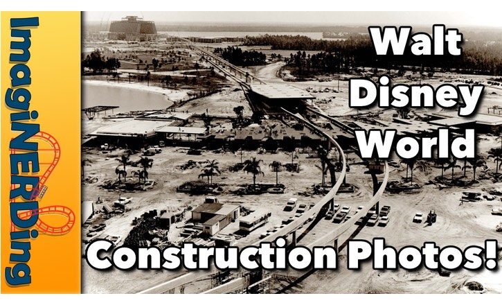 Rare Walt Disney World Construction Photos!