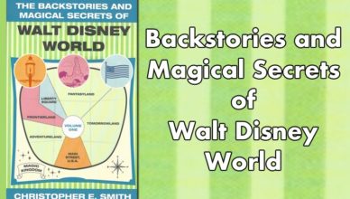 Backstories and Magical Secrets of Walt Disney World