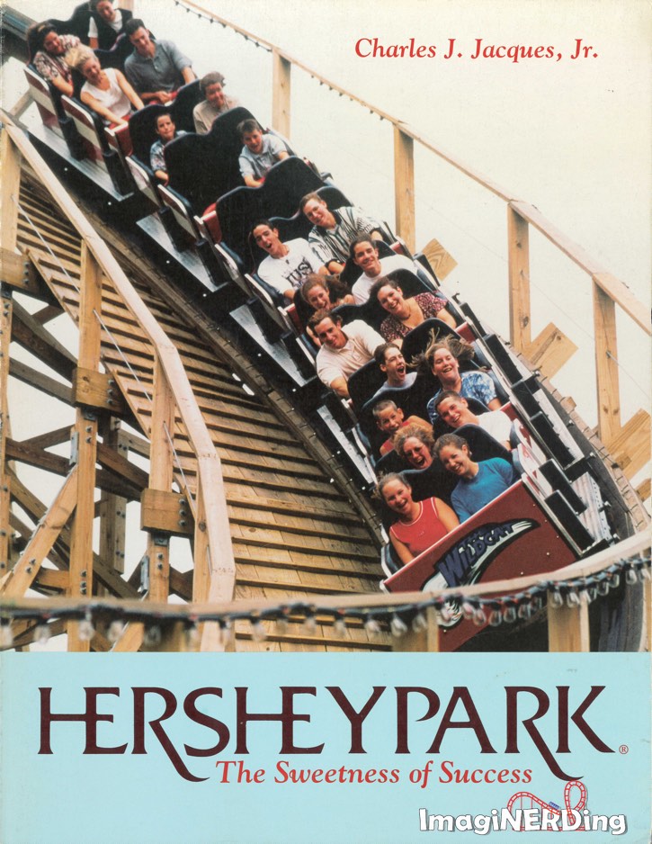 cover of the book HersheyPark: The Sweetness of Success by Charles J. Jacques, Jr.